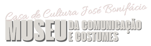 Museu da Comunica&ccedil;&atilde;o e Costumes